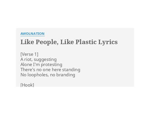 Like People, Like Plastic en Lyrics [AWOLNATION]