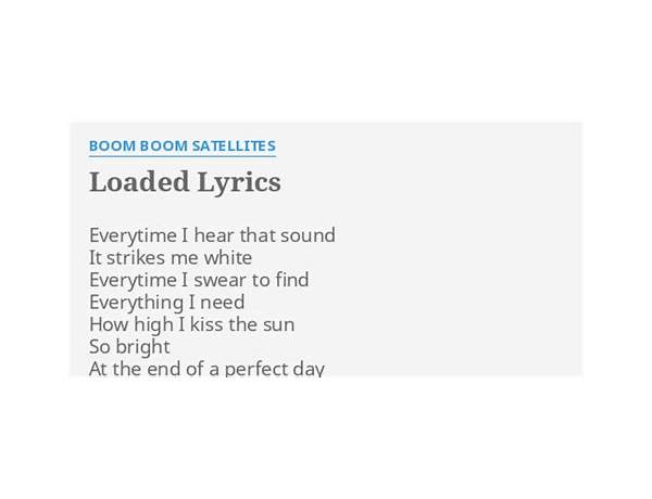 Loaded en Lyrics [Boom Boom Satellites]