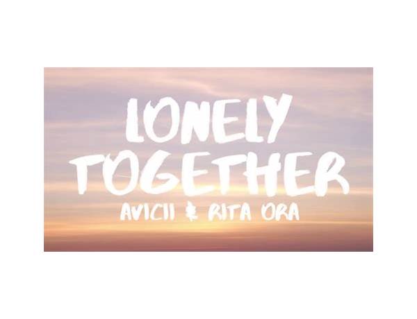 Lonely Together en Lyrics [Avicii]