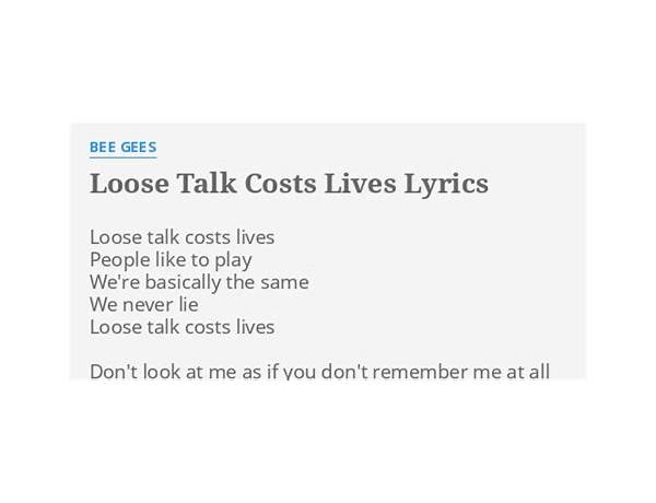 Loose Talk Costs Lives en Lyrics [Bee Gees]