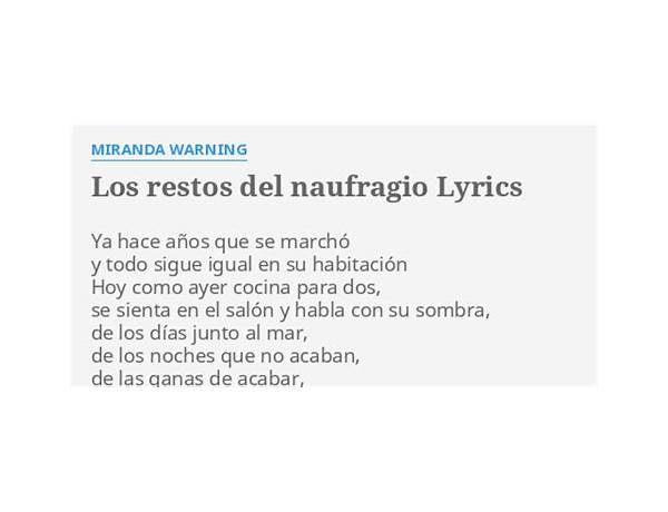 Los Restos Del Naufragio es Lyrics [Miranda Warning]