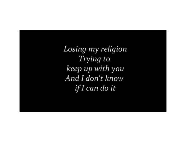 Lost Religion en Lyrics [Subjected to Infinity]