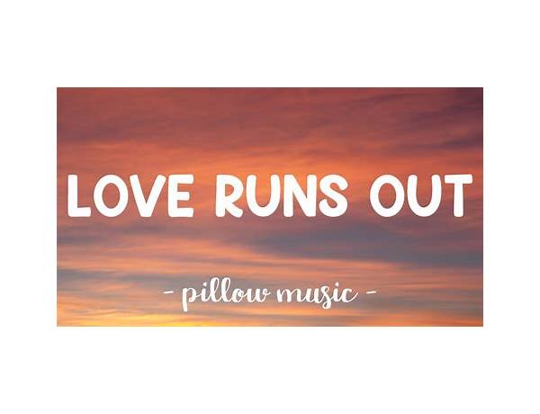 Love Runs Out en Lyrics [Leandro Buenno]