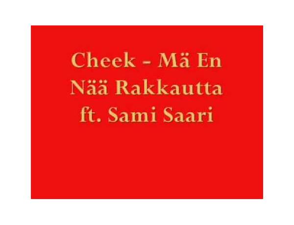 Mä en nää rakkautta feat. sami saari fi Lyrics [Cheek (FIN)]