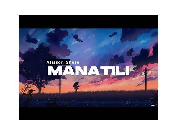 MANATILI tl Lyrics [Alisson Shore]