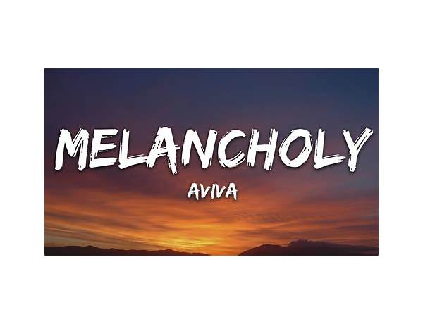 MELANCHOLY en Lyrics [AViVA]