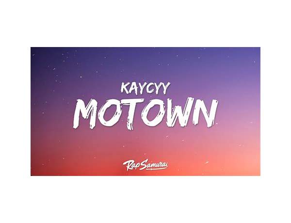 MOTOWN en Lyrics [KayCyy & BabyTron]