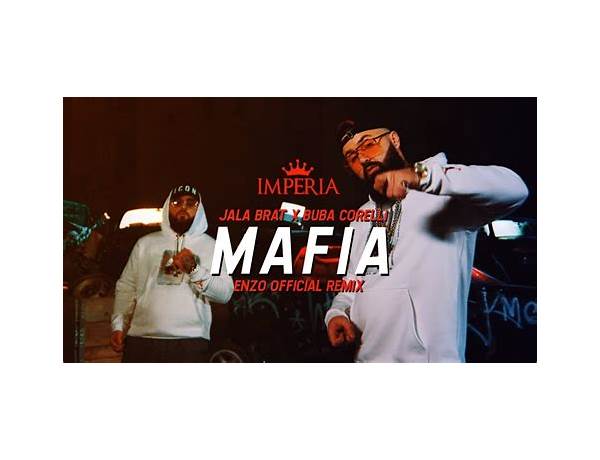 Mafia - Enzo Remix bs Lyrics [Jala Brat & Buba Corelli]