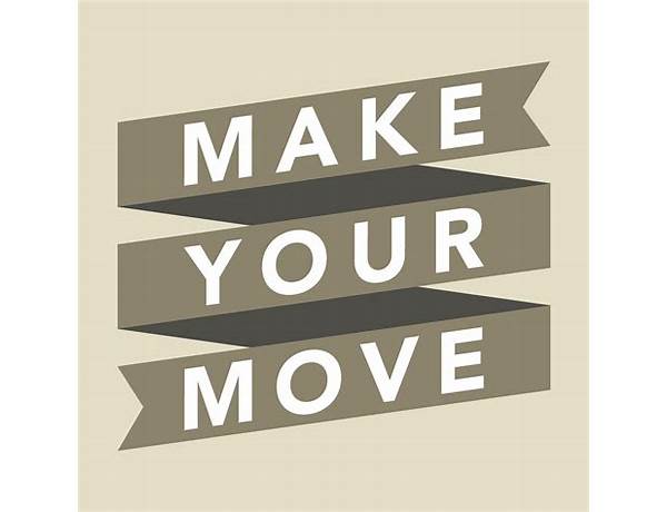 Make Your Move en Lyrics [Meriwether]