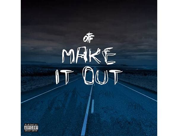 Make it out en Lyrics [​​ghostsocial]