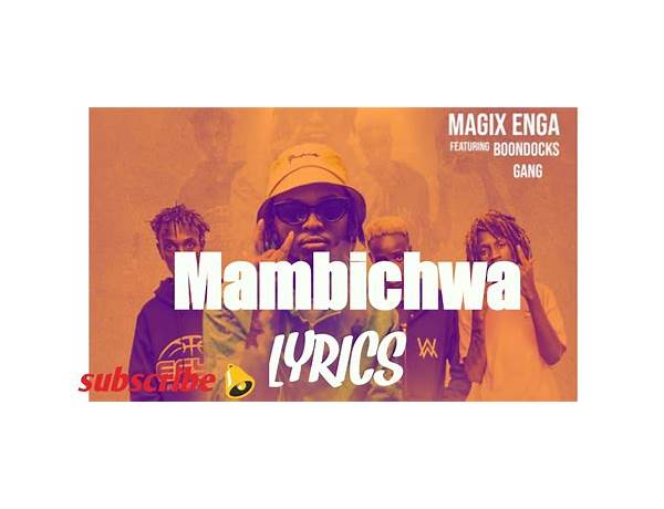 Mambichwa sw Lyrics [Magix Enga]