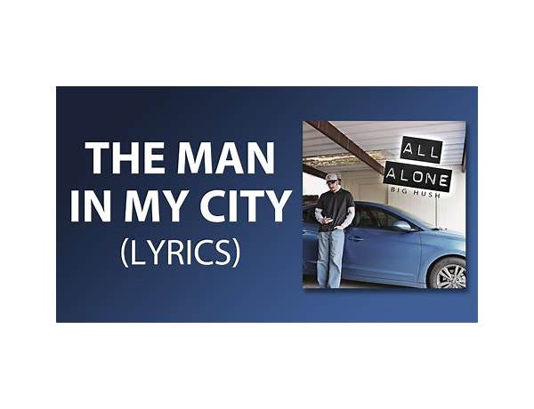 Man in My City en Lyrics [Radio Rell]