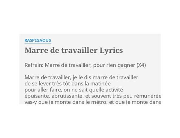 Marre de travailler fr Lyrics [Raspigaous]