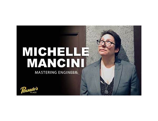 Mastering Engineer: Michelle Mancini, musical term