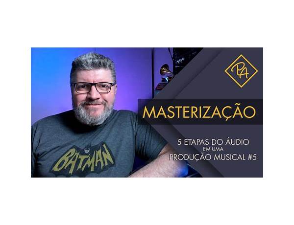 Masterização: João Ferraz, musical term