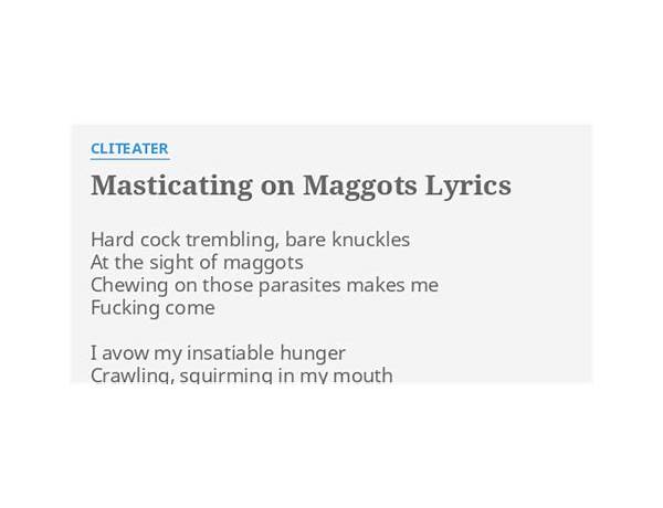 Masticating on Maggots en Lyrics [Cliteater]