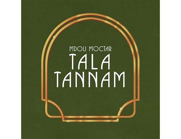 Mdou Moctar - Tala Tannam (English Translation) Is A Translation Of: Tala Tannam By Mdou Moctar, musical term