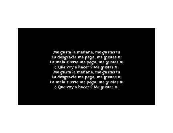 Me Gustas es Lyrics [SonDeMaik]
