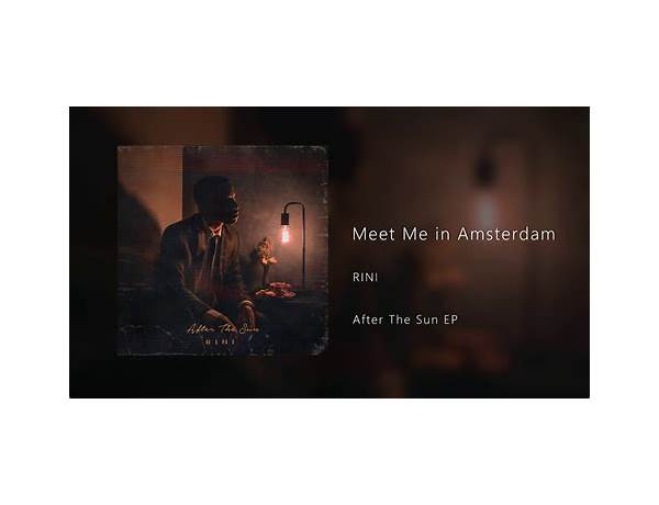 Meet Me in Amsterdam en Lyrics [RINI]