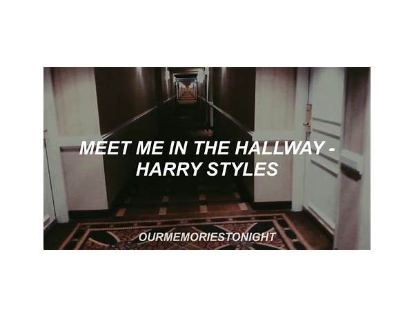 Meet Me in the Hallway es Lyrics [Harry Styles]