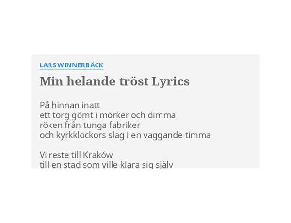 Min Helande Tröst sv Lyrics [Lars Winnerbäck]