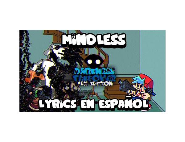 Mindless en Lyrics [Lil Trap]