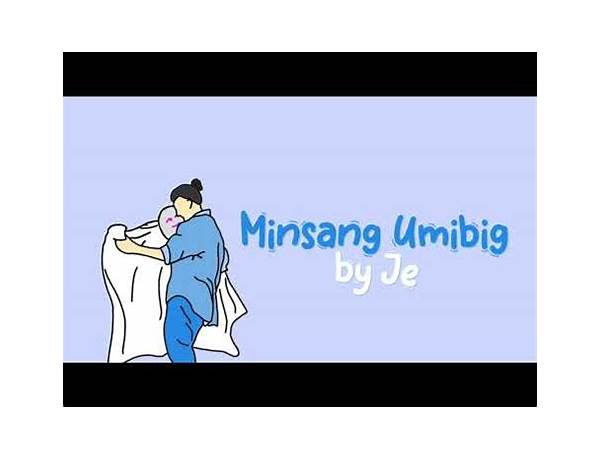 Minsang Umibig tl Lyrics [Hey Its Je]