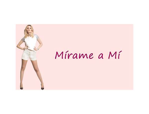 Mirame A Mi es Lyrics [Mambrú]