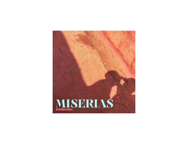 Miserias es Lyrics [Anghell]