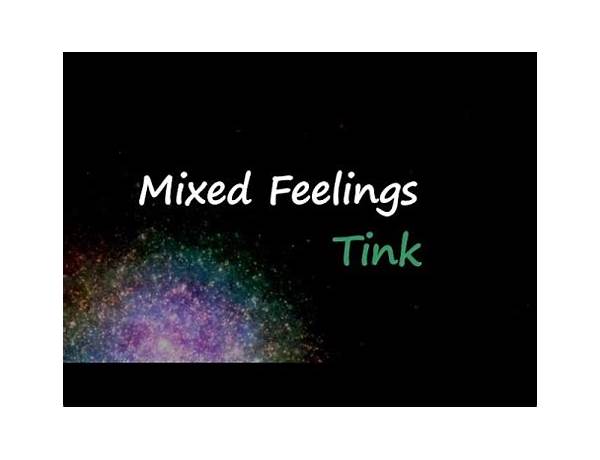 Mixed Feelings en Lyrics [Tink]