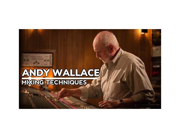 Mixing: Andy Wallace, musical term