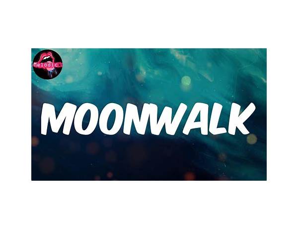 Moonwalk en Lyrics [Lighteye Beatz]