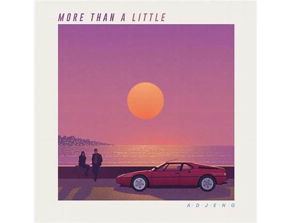 More Than A Little en Lyrics [Adjeng]