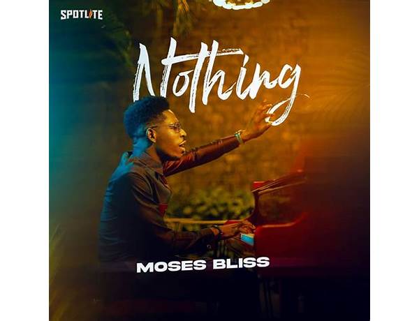 Moses Bliss - Nothing