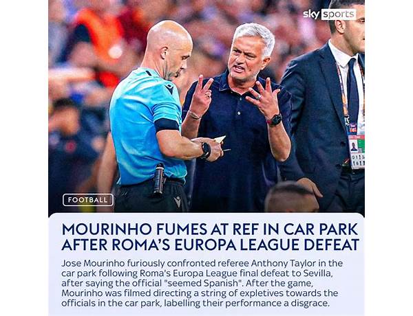 Mourinho swears at referee in car park after Europa League final defeat