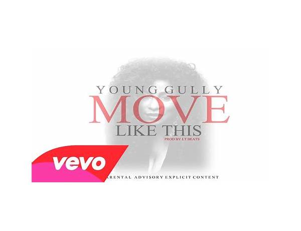 Move Like This en Lyrics [Young Gully]