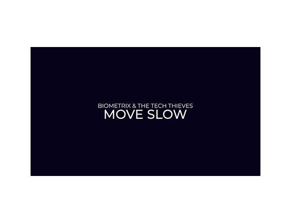 Move Slow en Lyrics [Natty Reeves]