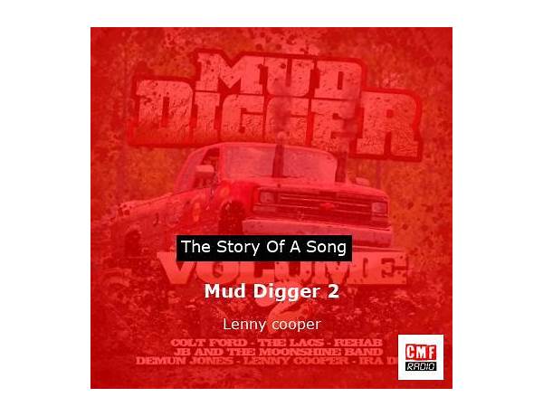 Mud Digger 2 en Lyrics [Lenny Cooper]