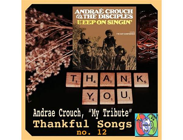 My Tribute Is A Cover Of: My Tribute By Andraé Crouch, musical term