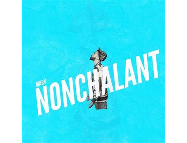 NONCHALANT en Lyrics [BLCKHEART]