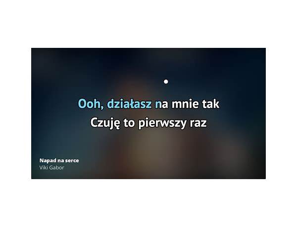 Napad Na Serce pl Lyrics [Viki Gabor]