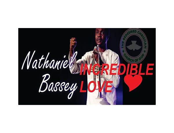 Nathaniel Bassey – Incredible Love ft Chris Morgan, Simpa Adaba