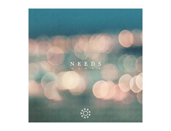 Needs en Lyrics [Zach Berro]