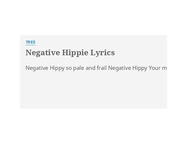 Negative Hippie en Lyrics [Tree (Band)]