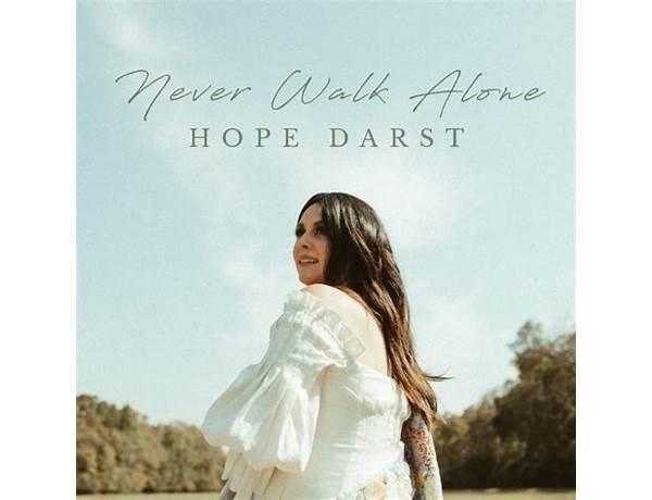 Never Walk Alone By Hope Darst - Radio Versio