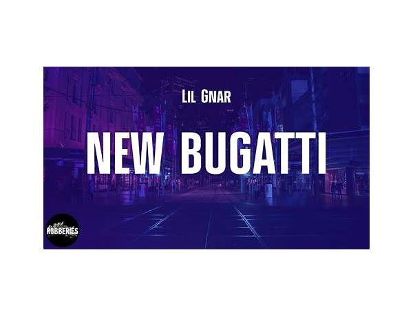 New Bugatti en Lyrics [Lil Gnar]