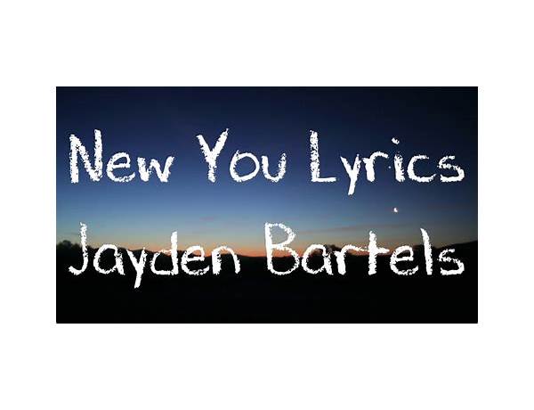 New You en Lyrics [Jayden Bartels]