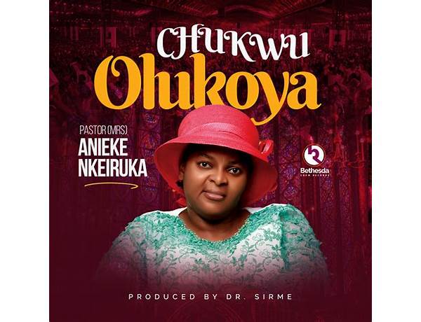 Nkeiruka Anieke - Chukwu Olukoya