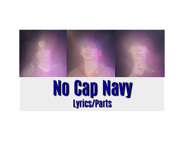 No Cap Navy ja Lyrics [ShowMinorSavage]