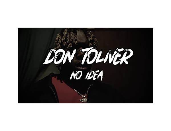 No Idea pt Lyrics [Don Toliver]